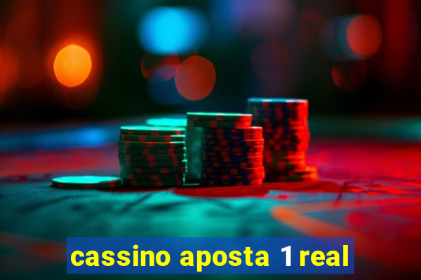 cassino aposta 1 real